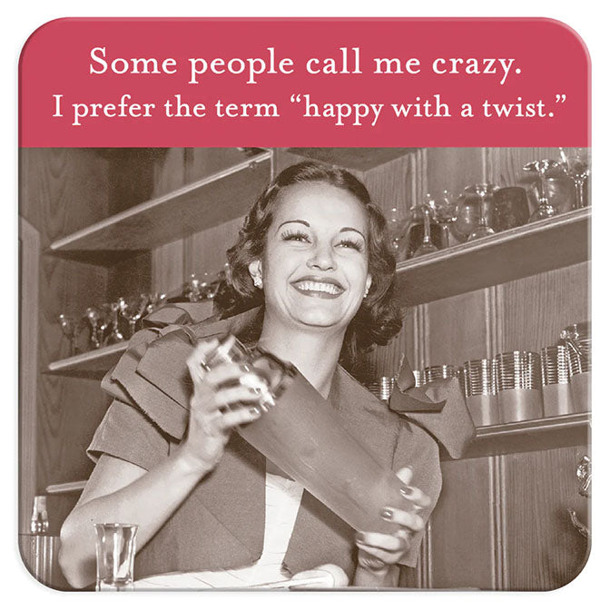 "Call Me Crazy" Coaster