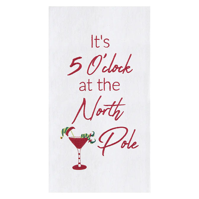Christmas It's 5 O'clock At the North Pole Kitchen Towel