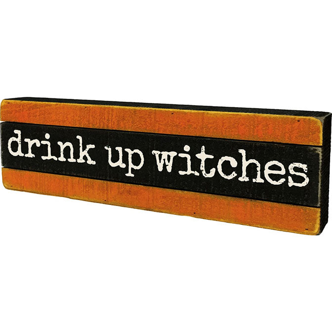 Drink Up Slat Block Sign