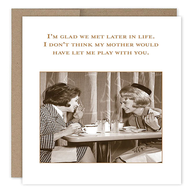 Glad We Met Birthday Card