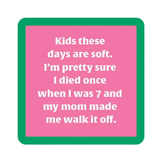 Kids These Days Are Soft