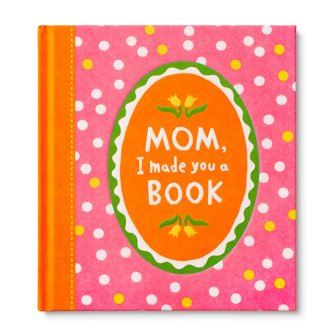 Mom, I Made You A Book