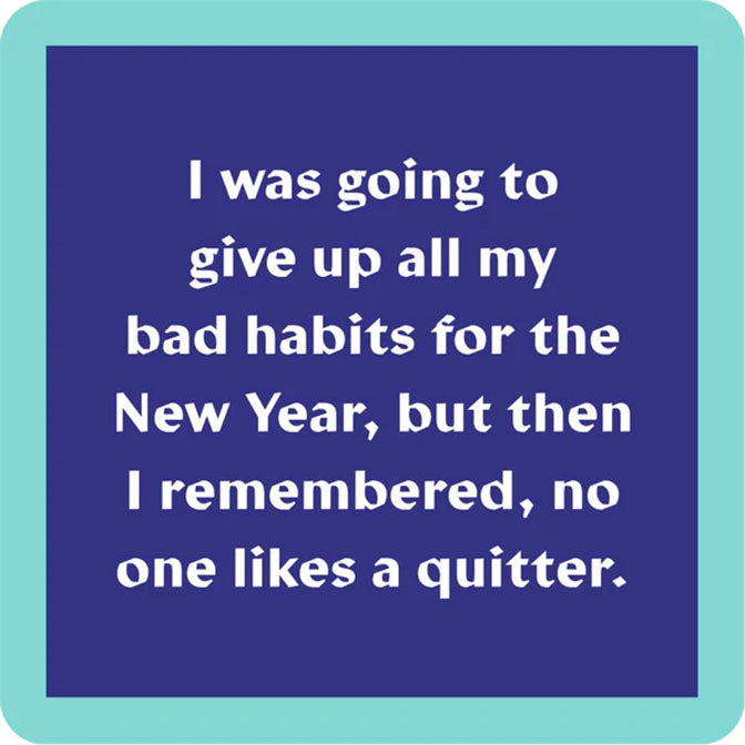 NYE Quitter Holiday Coaster