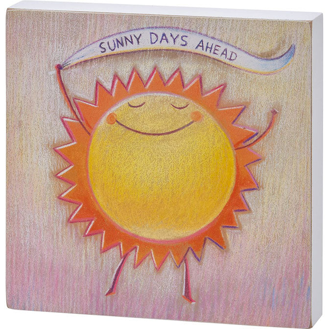 Sunny Days Block Sign