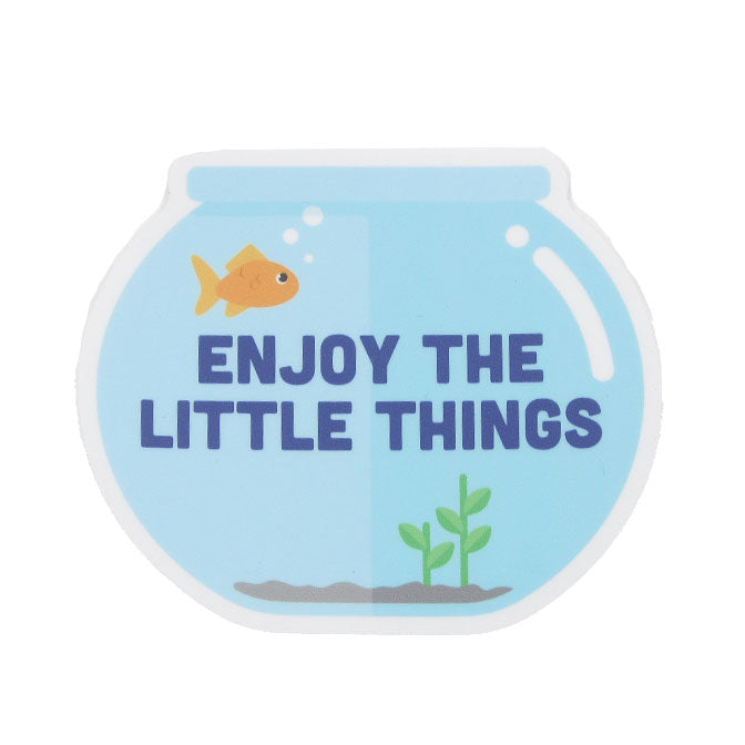 Enjoy The Little Things Sticker