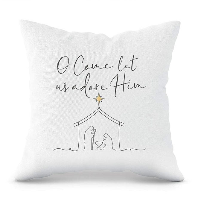 O Come Let Us Adore Him Pillow