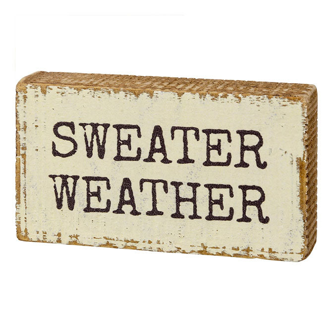 Sweater Weather Block Sign