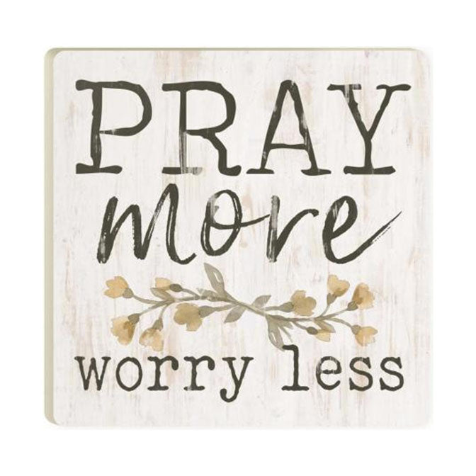 Pray More Worry Less Coaster