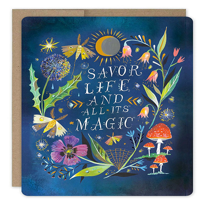 Savor Life and All Its Magic