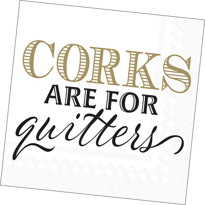 Corks Are For Quitters Cocktail Napkin