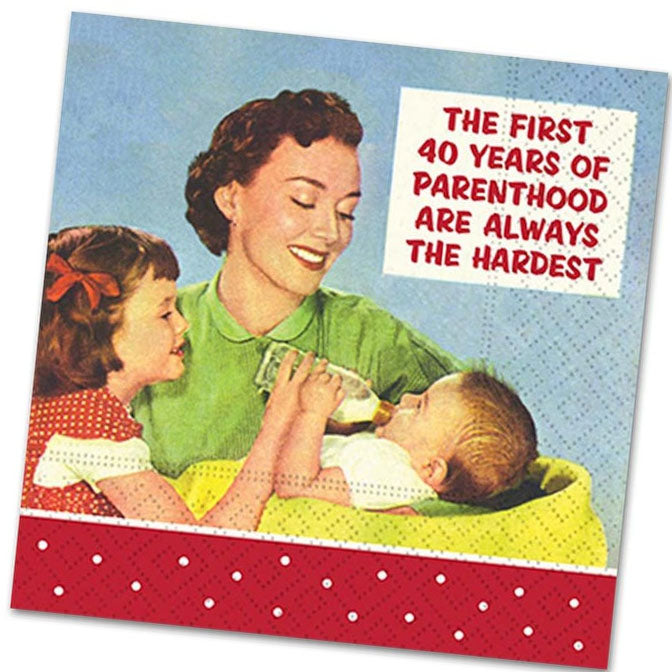 First 40 Years of Parenthood Napkin