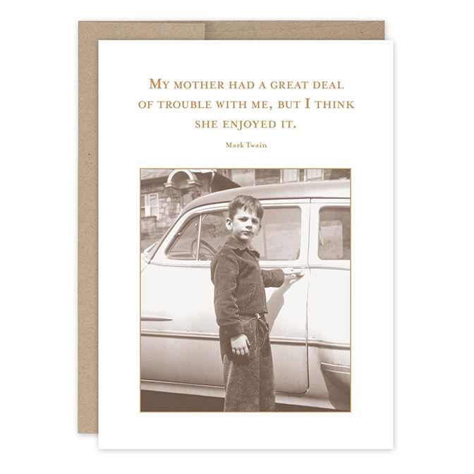 Great Deal of Trouble Birthday Card