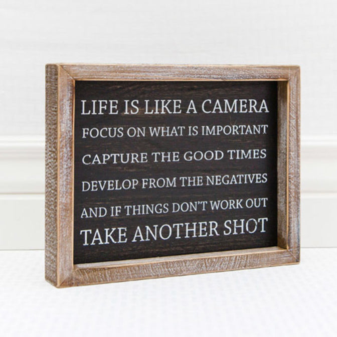 Life Is Like A Camera...Sm. Framed Sign