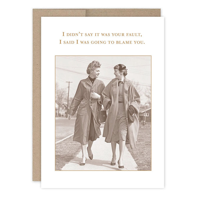 Blame You Birthday Card
