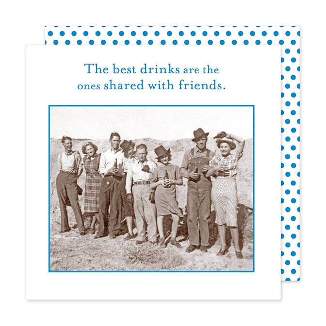 "The Best Drinks..." Napkins