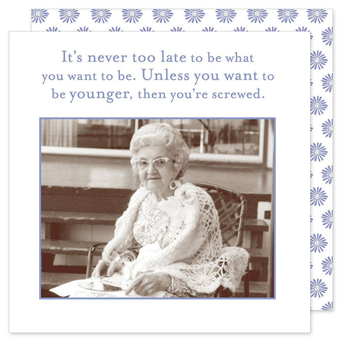 "Never Too Late..." Napkins