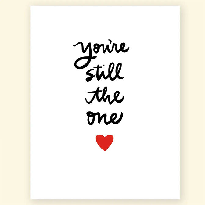 'You're still the one' Greeting Card