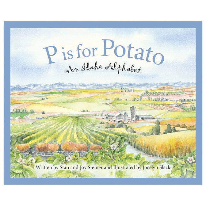 P is for Potato Book: Idaho Alphabet