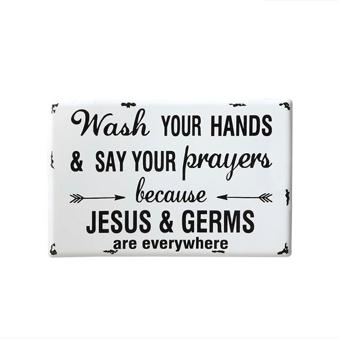 Wash Your Hands Metal Sign