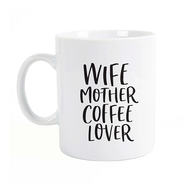 Wife Mother Coffee Love Mug
