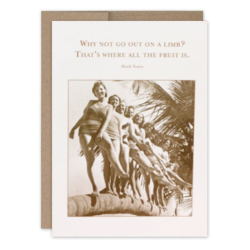 Why Not Go Out On A Limb