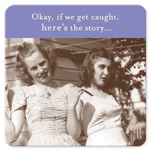 "If We Get Caught" Coaster