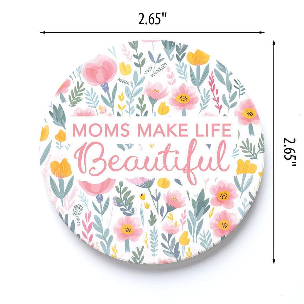 Car Coaster-Moms Make Life Beautiful
