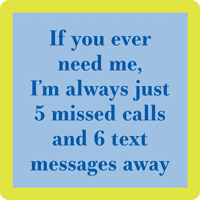 5 Missed Calls Coaster