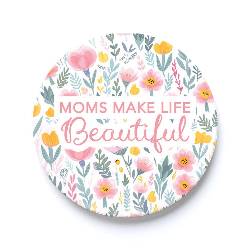 Car Coaster-Moms Make Life Beautiful