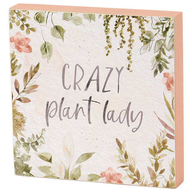 Crazy Plant Lady Block Sign