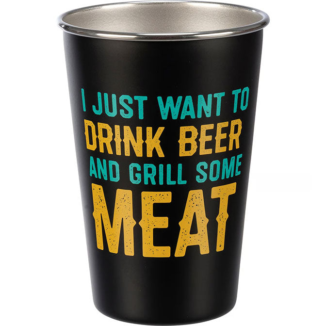 I Just Want To Grill Some Meat Pint