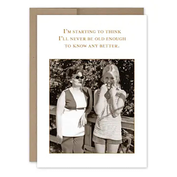 Know Better Birthday Card