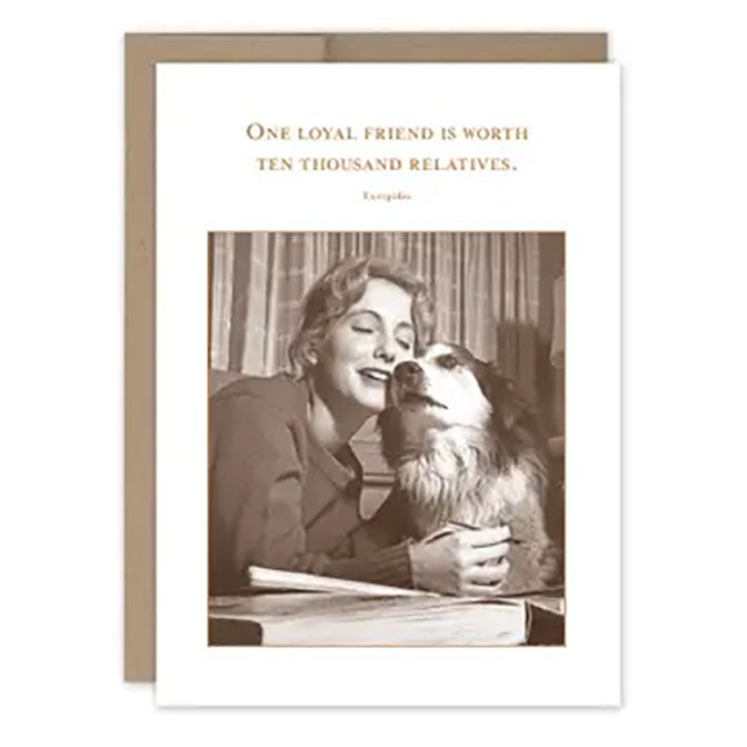 One Loyal Friend Friendship Card