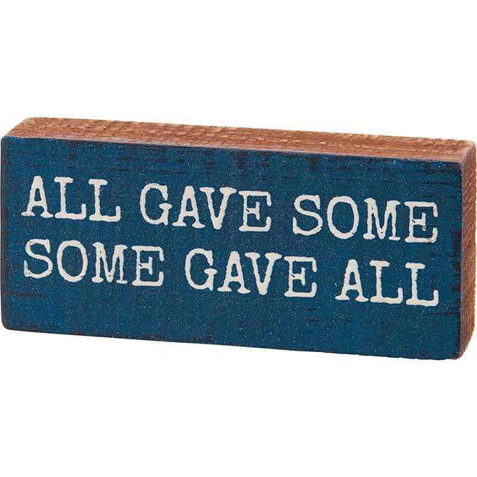 Some Gave All Block Sign