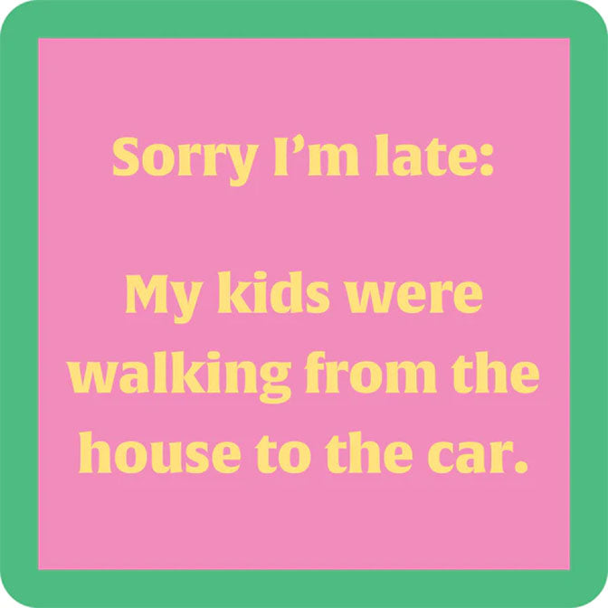 Sorry I'm Late