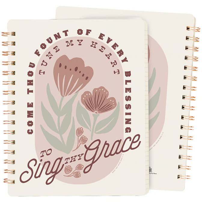 To Sing Thy Grace Spiral Notebook