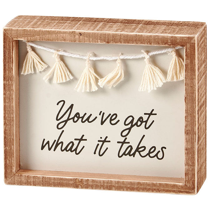 What It Takes Inset Box Sign