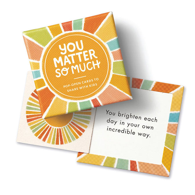 You Matter So Much, ThoughtFulls Pop-Open Cards