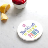 Ceramic Round Coaster-Best Friends Are Ones With Paws