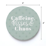 Ceramic Round Coaster-Caffeine Kisses & Chaos