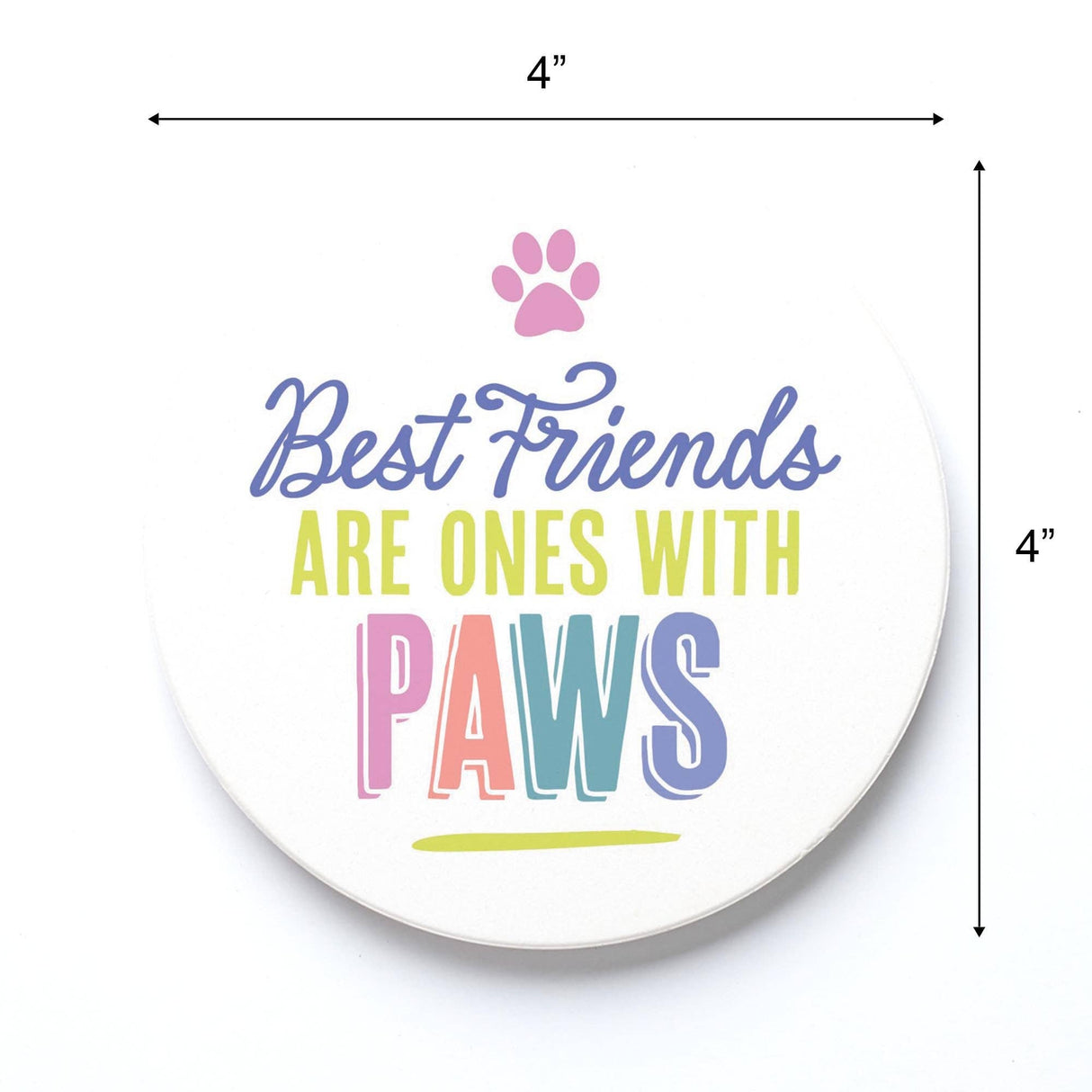 Ceramic Round Coaster-Best Friends Are Ones With Paws