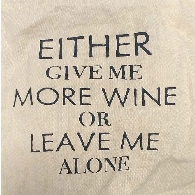 Either Give Me More Wine... Apron