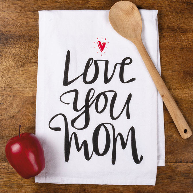 Love You Mom Kitchen Towel