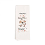 One Of The Best Names... Tea Towel