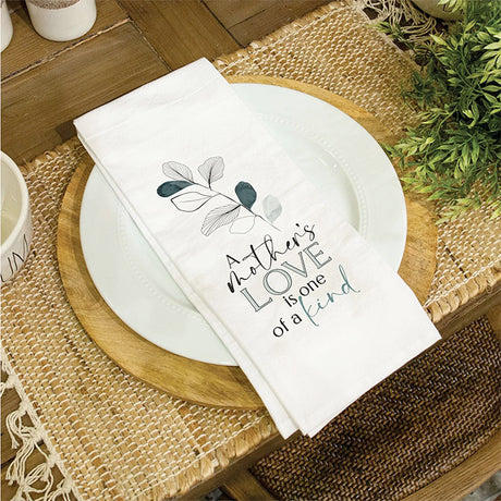 A Mother's Love Is One Of A Kind Tea Towel
