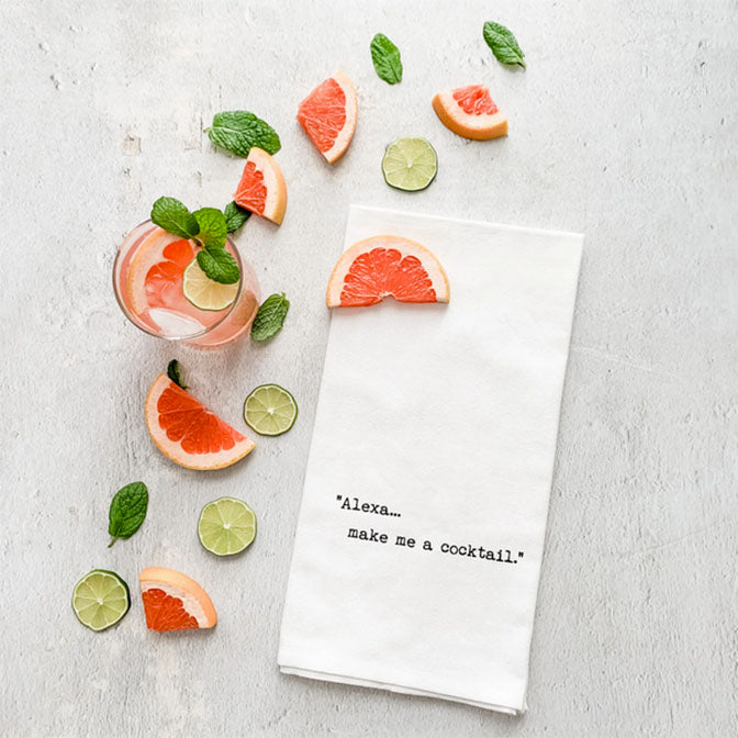 Alexa...Make Me A Cocktail Tea Towel