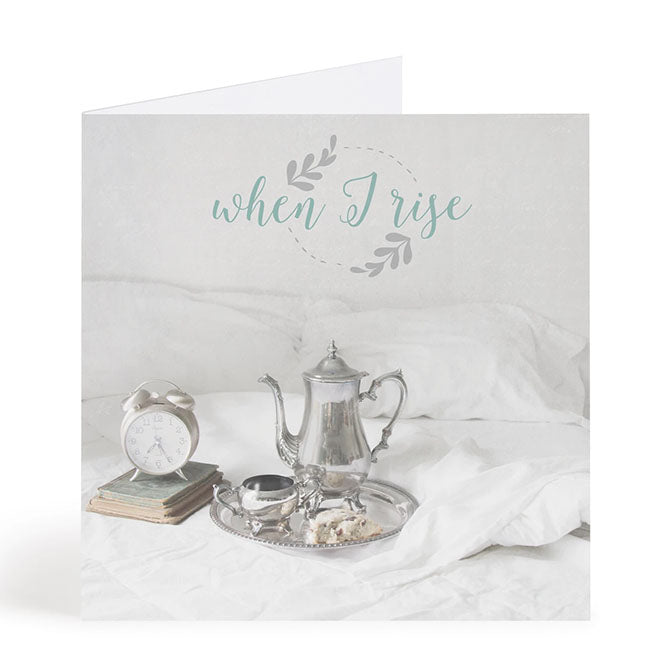 When I Rise Get Well / Encouragement Card
