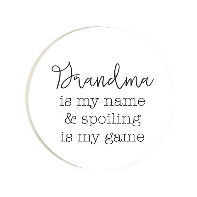 Grandma Is The Name Spoiling Is The Game, Coaster
