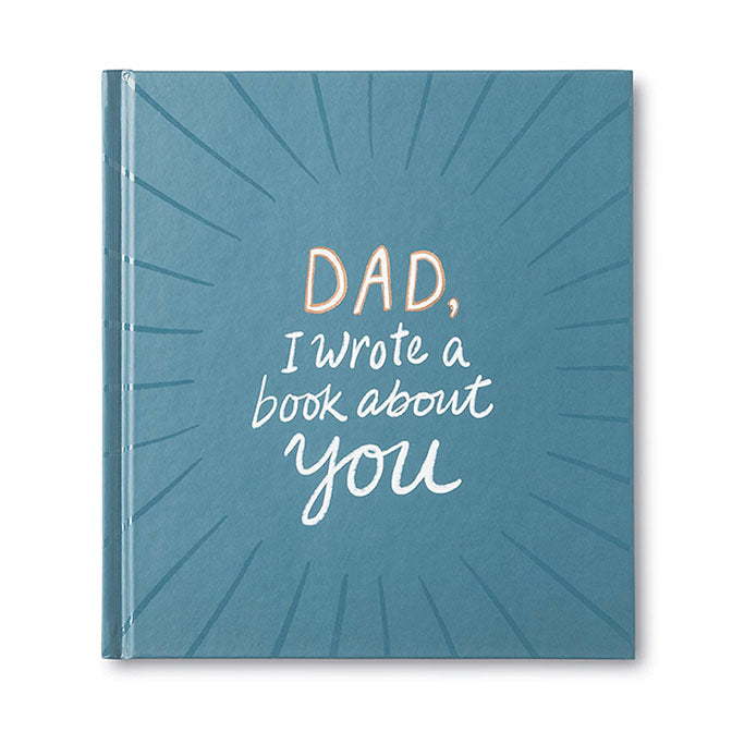Dad, I wrote a Book About You Book