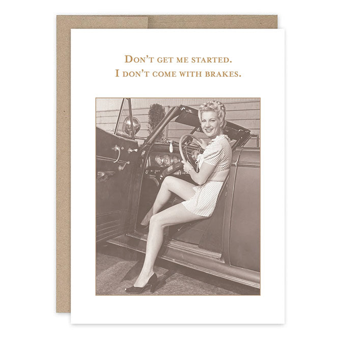 I Don't Come With Brakes Birthday Card